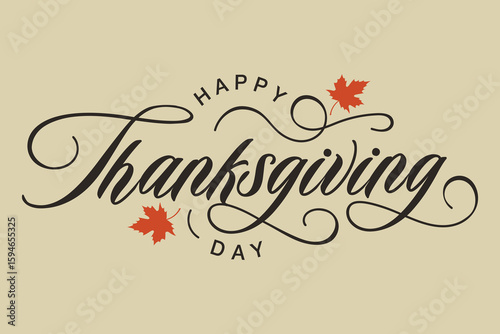Thanksgiving calligraphy greeting card, poster, banner, template, postcard. Happy Thanksgiving Day beautiful lettering, sticker, label, tag. Autumn holiday celebration in November. Vintage text logo.