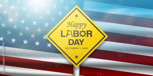 Happy Labor Day. American flag, sign, sun and cloud. Great for posters, banners, social media and more. Blue background.