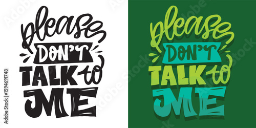 Funny hand drawn doodle lettering quote about antisocial and introvert. Lettering for t-shirt design, mug print, bag print, clothes fashion. 100% hand drawn vector image.