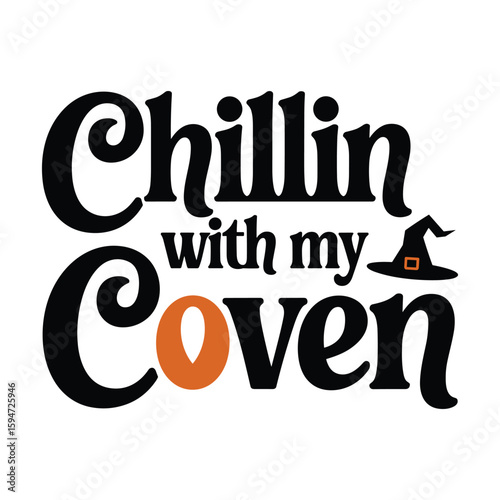 Chillin with my Coven Halloween Witch Hat Graphic chilling