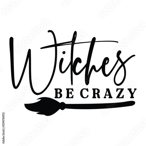 witches be crazy