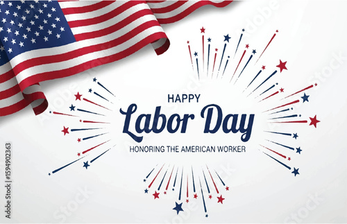 Happy Labor Day honoring the American worker with American flag
