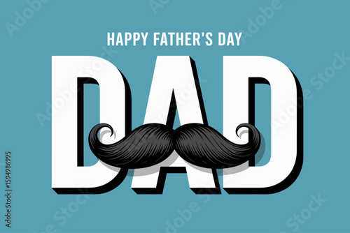 Father's Day Celebration: A typographic design that features the word DAD in bold capital letters, accompanied by a stylized mustache, against a serene blue backdrop.