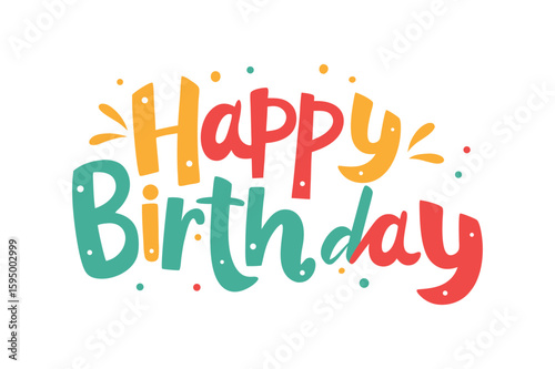 Colorful happy birthday lettering with confetti celebration 1