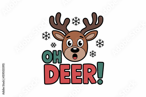 Cute cartoon reindeer exclaims "Oh Deer!" for Christmas design.