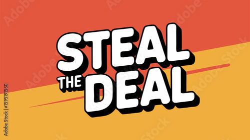Vector SVG Illustration of Steal The Deal Text Design in Bold Comic Style with Black Outlines and White Fill on Colorful Background