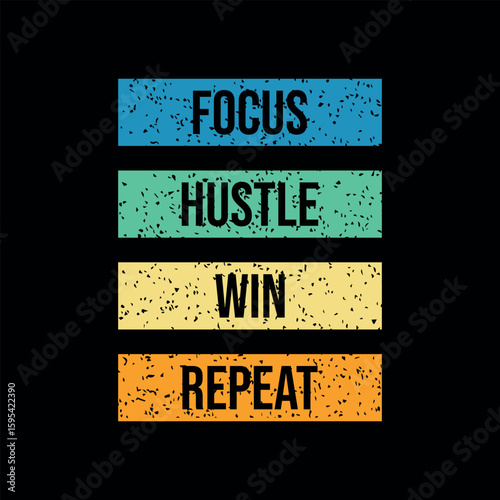 focus hustle win repeat - Motivational Quote Poster Design