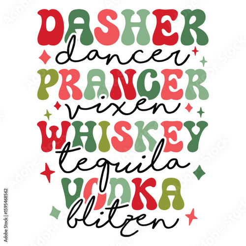 Dasher Dancer Prancer Vixen Moscato Vodka Tequila Blitzen Sweatshirt,Christmas Gifts, Christmas Apparel, Christmas Gift, Reindeers Drinking
