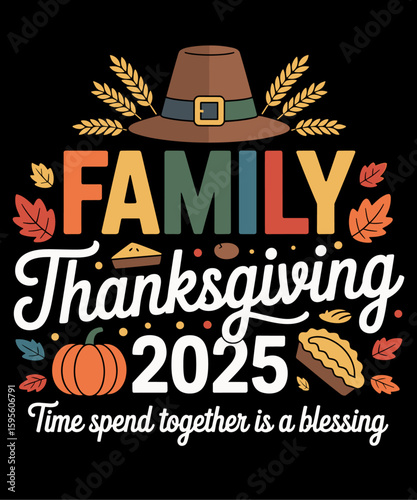 Family Thanksgiving 2025 Time Spent Together Is Blessing