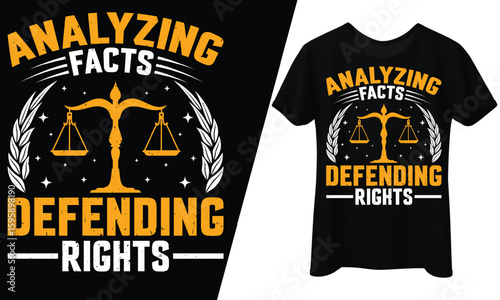 Analyzing Facts, Defending Rights, T-Shirt Design.