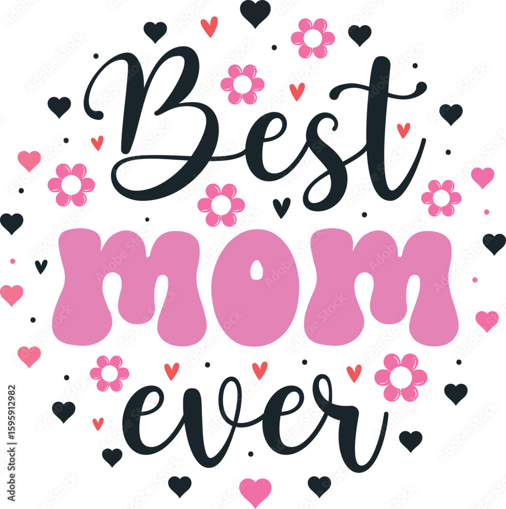 Fototapeta premium best mom ever