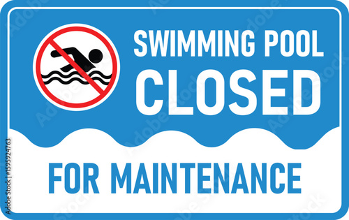 swimming pool close for maintenance sign in light blue background