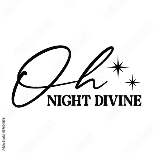 Oh Night Divine SVG, PNG, Christmas Sign Svg, Christian Christmas Svg, Religious Christmas Png, Oh Night Divine Sign Svg, Night Divine Png
