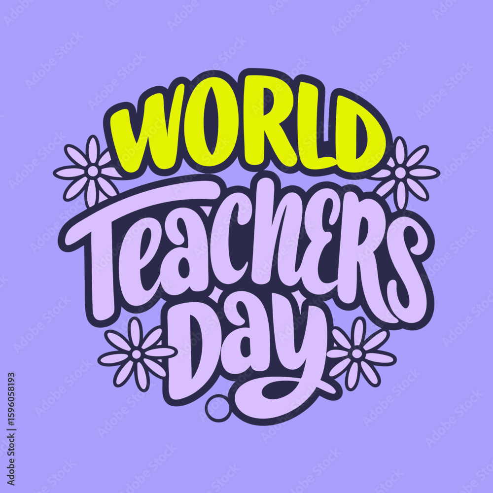 Fototapeta premium World Teachers Day Lettering Design with Floral Elements.