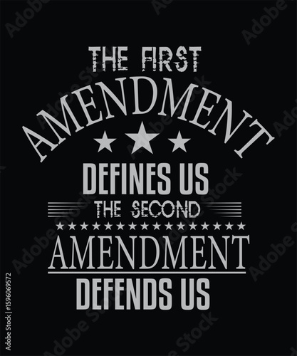THE FIRST AMENDMENT DEFINES US THE SECOND AMENDMENT DEFENDS US T SHIRT DESIGN.