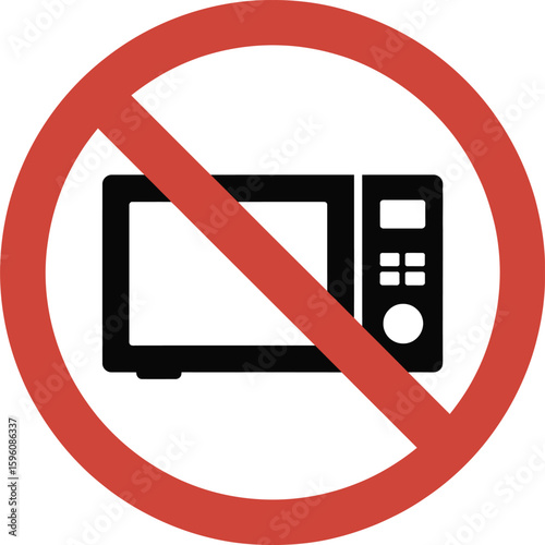 No microwave allowed sign with red circle and diagonal line