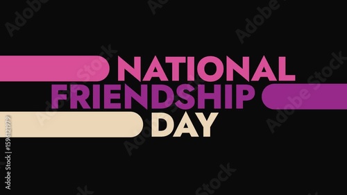 National Friendship Day colorful motion graphics seamlessly loopable text animation on a white or black background great for wishing and celebrating national friendship day