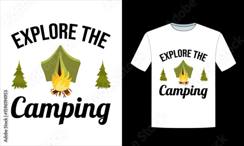 Explore The Camping T Shirt Design