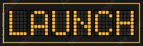 Orange color led banner in word launch on black background