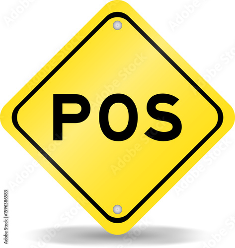 Yellow color transportation sign with word POS (abbreviation of point of sale) on white background