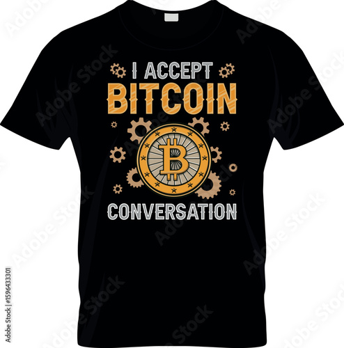 I accept Bitcoin Conversation T shirt design