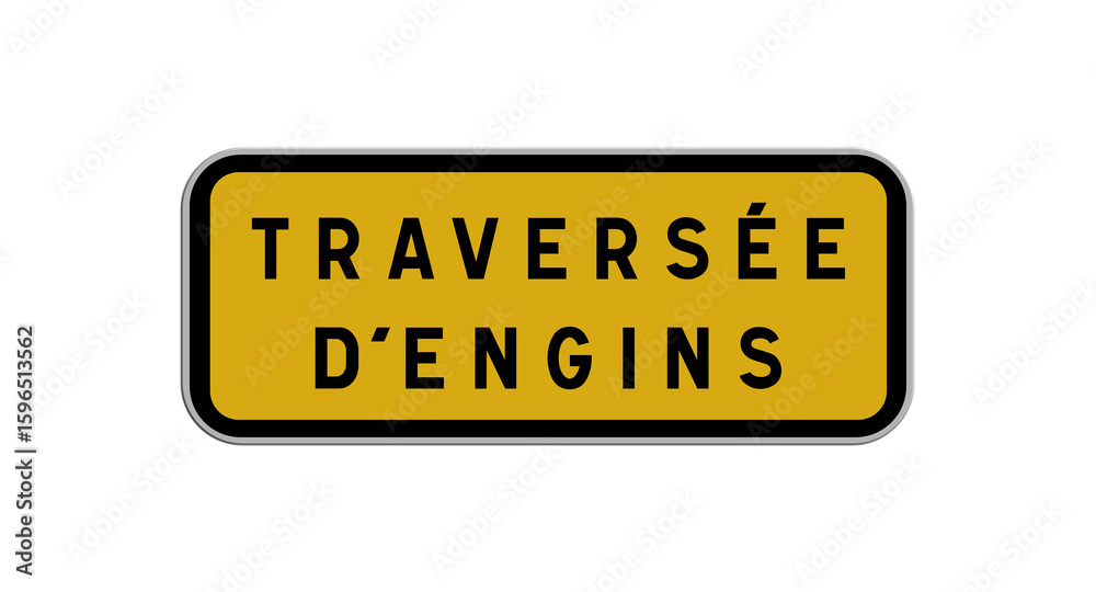 Panneau Traversée d'Engins, Signalisation pour Zones de Travaux et Sécurité Routière Panneau Traversée d'Engins, Signalisation pour Zones de Travaux et Sécurité Routière
