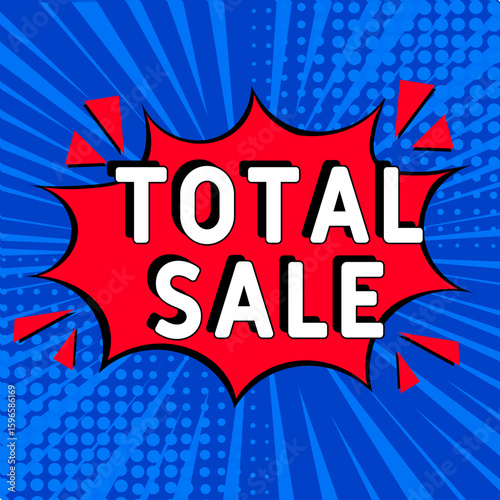 Comic book explosion with text Total sale, vector illustration. Total sale banner pop art. special offer, clearance. Sale banner.