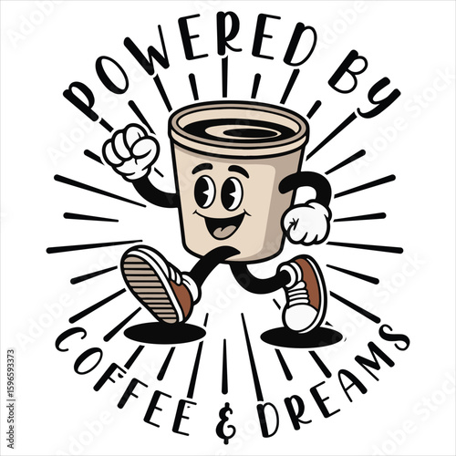 Happy coffee cup character powered by coffee and dreams