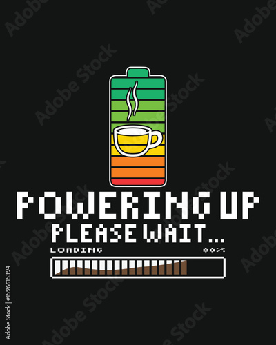Powering up Please wait. Coffee t-shirt design, modern coffee lover t-shirt design