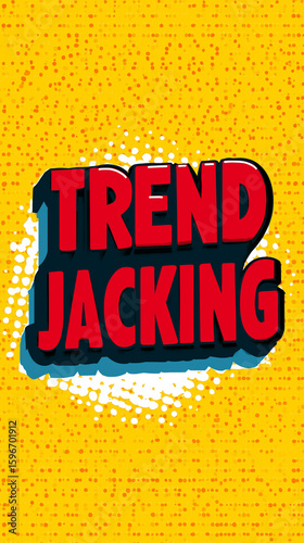 Understanding trendjacking in social media marketing strategies for viral content success