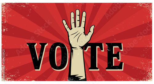 Retro voting hand raised on red background with bold text