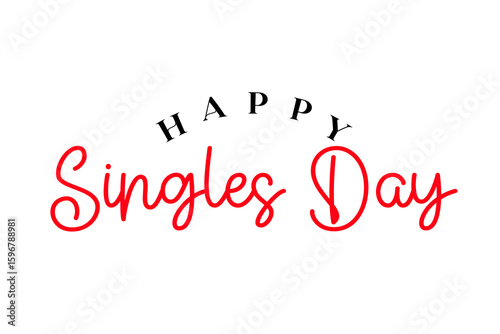 Happy Singles Day typography lettering vector illustrator.