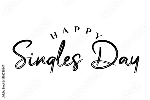 Happy Singles Day typography lettering vector illustrator.