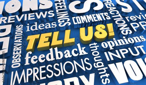 Tell Us Share Opinions Feedback Comments Thoughts Words Text 3d Illustration.jpg