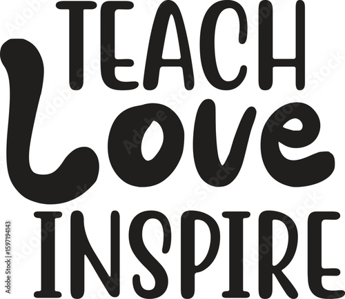 teach love inspire