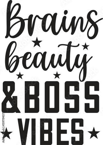 brains beauty & boss vibes