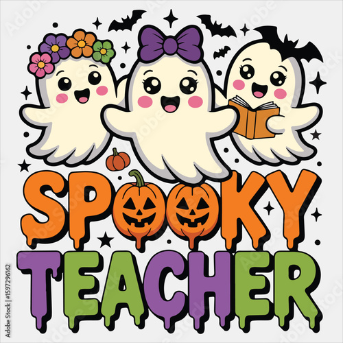 Spooky Teacher Shirt, Spooky Halloween Teacher T-shirt Vector, Bookish Saying Tshirt, Halloween Ghost Reader Illustration, Scary Teaching School Clipart