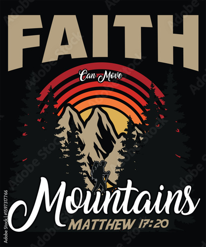 Faith Can Move Mountains Christian T-Shirt Design – Matthew 17:20 Bible Verse, Retro Sunset