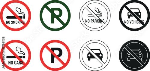 Signs indicating prohibitions such as no smoking no parking no vehicles and no cars regulation symbol editable