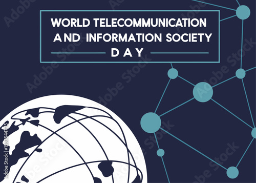 World Telecommunication and Information Society Day graphic featuring a globe and network connections