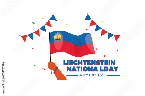 A colorful illustration featuring a hand waving the Liechtenstein flag, celebrating National Day on August 15 with festive decorations in the background.