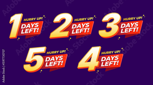 Hurry Up Days Left Countdown Number Set in Bold Yellow Red Text Style for Promotion Event, Final Sale, Campaign Reminder or Social Media Announcement