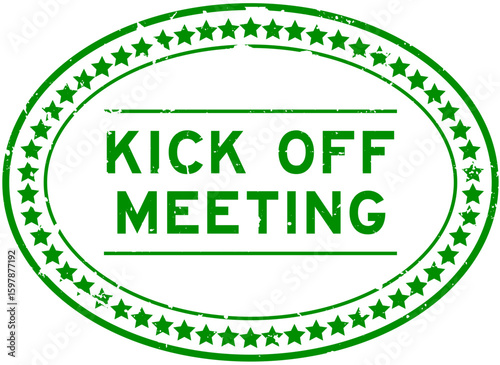 Grunge green kick off meeting word oval seal stamp on white background