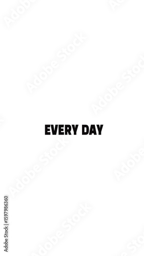 Animated text Be Unstoppable Every Day moves with strong motion on a black background. Vertical format. Ideal for daily motivation, productivity, and high-energy content.
