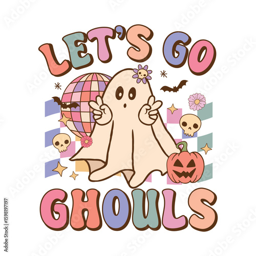 Let's go Ghouls - Retro Groovy Halloween t shirt design, vector graphic