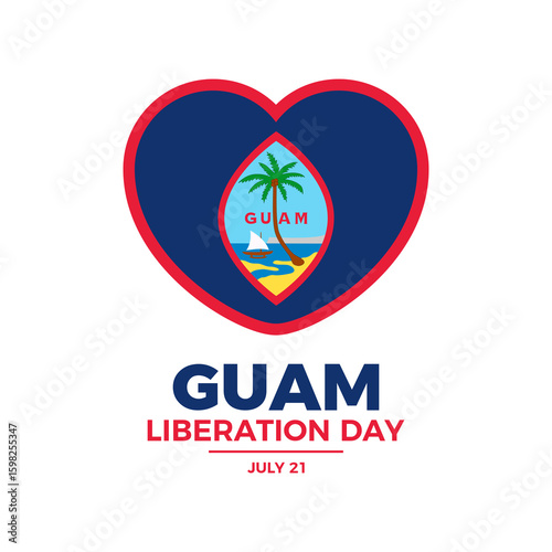 Guam Liberation Day poster vector illustration. Flag of Guam in heart shape icon vector. Guam Flag love symbol. Template for background, banner, card. July 21. Important day
