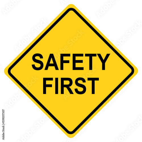 Safety first sign Flat vector illustration design.