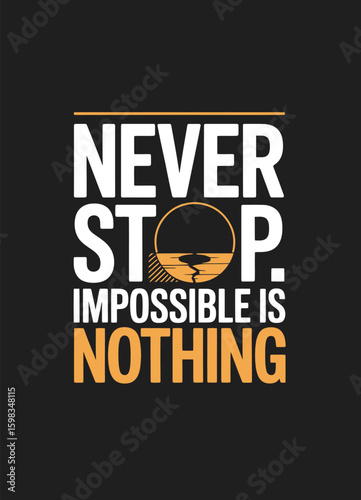 'Never Stop. Impossible Is Nothing' is a design for apparel or posters, featuring a horizon with waves.
