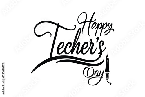 Elegant black silhouette calligraphy celebrating happy teacher s day with a pen isolated on white background