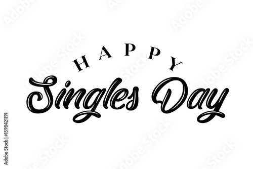 Happy Singles Day typography lettering vector illustrator.